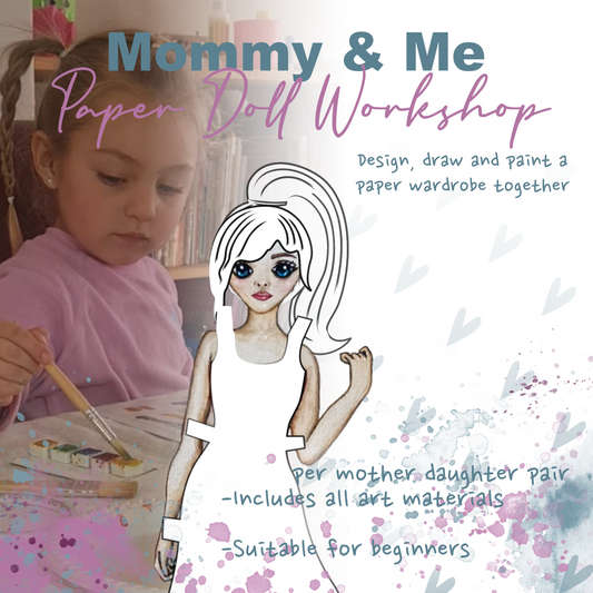Mommy and Me - Paper Doll Outfits Workshop - 9 October 09:00-11:00