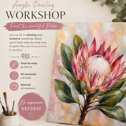 Acrylic Protea Workshop, 5 September